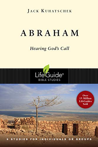 Read Abraham: Hearing God's Call (LifeGuide Bible Studies), written by Jack Kuhatschek Read Abraham: Hearing God's Call (LifeGuide Bible Studies), written by Jack Kuhatschek