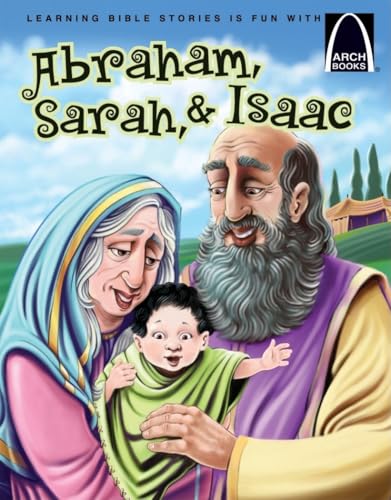 Read Abraham, Sarah, & Isaac (Arch Books), written by Joanne Bader Read Abraham, Sarah, & Isaac (Arch Books), written by Joanne Bader