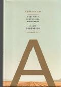 Read Abraham: The First Historical Biography, written by David Rosenberg