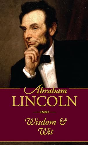 Read Abraham Lincoln Wisdom and Wit (Americana Pocket Gift Editions), written by Abraham Lincoln; Louise Bachelder Read Abraham Lincoln Wisdom and Wit (Americana Pocket Gift Editions), written by Abraham Lincoln; Louise Bachelder