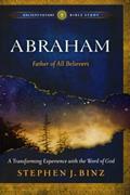 Read Abraham: Father of All Believers (Ancient-Future Bible Study: Experience Scripture through Lectio Divina), written by Stephen J. Binz