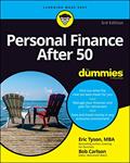 Read Personal Finance After 50 For Dummies (For Dummies (Business & Personal Finance)), written by Eric Tyson; Robert C. Carlson