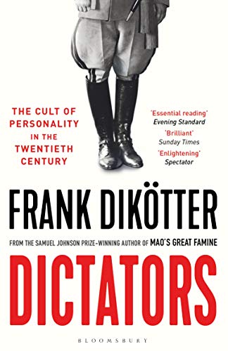 Read Dictators: The Cult of Personality in the Twentieth Century, written by Frank Dikötter Read Dictators: The Cult of Personality in the Twentieth Century, written by Frank Dikötter