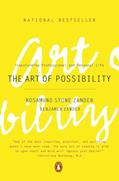 Read The Art of Possibility: Transforming Professional and Personal Life, written by Rosamund Stone Zander; Benjamin Zander