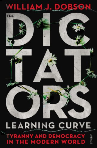 Read DICTATOR'S LEARNING CURVE, THE, written by William J. Dobson Read DICTATOR'S LEARNING CURVE, THE, written by William J. Dobson