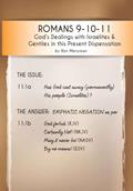 Read Romans 9-10-11: God's Dealings with Israelites & Gentiles in this Present Dispensation, written by Ron Merryman