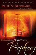 Read Understanding End Times Prophecy: A Comprehensive Approach, written by Paul N. Benware