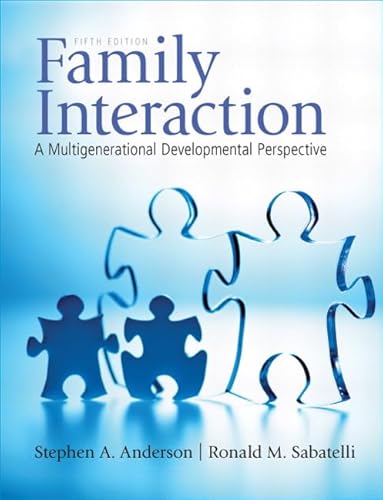 Read Family Interaction: A Multigenerational Developmental Perspective, written by Stephen Anderson; Ronald Sabatelli