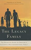 Read The Legacy Family: The Definitive Guide to Creating a Successful Multigenerational Family, written by L. Hausner; D. Freeman