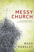 Read Messy Church: A Multigenerational Mission for God's Family, written by Ross Parsley Read Messy Church: A Multigenerational Mission for God's Family, written by Ross Parsley