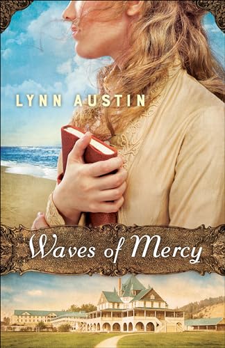 Read Waves of Mercy: (A Multi-Generational Friends to Lovers Historical Romance), written by Lynn Austin