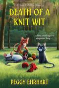Read Death of a Knit Wit (A Knit & Nibble Mystery), written by Peggy Ehrhart