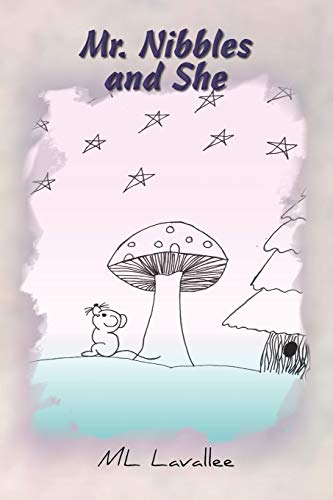 Read Mr. Nibbles and She, written by Missti Lynn Lavallee Read Mr. Nibbles and She, written by Missti Lynn Lavallee