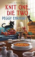 Read Knit One, Die Two (Knit & Nibble Mysteries Book 3), written by Peggy Ehrhart