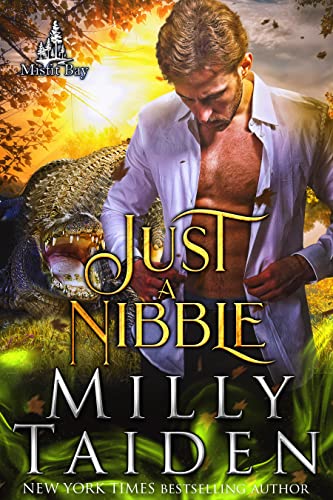 Read Just a Nibble (Misfit Bay Book 2), written by Milly Taiden Read Just a Nibble (Misfit Bay Book 2), written by Milly Taiden