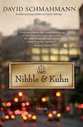 Read Nibble & Kuhn: A Novel, written by David Schmahmann