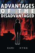 Read Advantages of the Disadvantaged, written by Kari Kyng