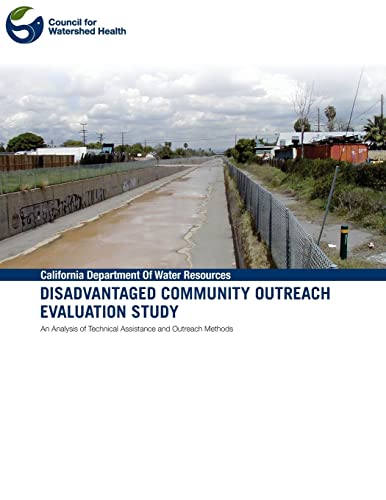 Read Disadvantaged Community Outreach Evaluation Study, written by Council for Watershed Health Read Disadvantaged Community Outreach Evaluation Study, written by Council for Watershed Health
