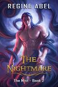 Read The Nightmare (The Mist Book 2), written by Regine Abel