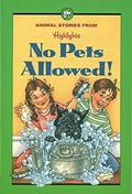 Read No Pets Allowed!: And Other Animal Stories (Highlights for Children), written by Highlights for Children