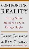 Read Confronting Reality: Doing What Matters to Get Things Right, written by Larry Bossidy; Ram Charan