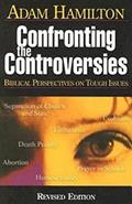 Read Confronting the Controversies: Biblical Perspectives on Tough Issues, written by Adam Hamilton
