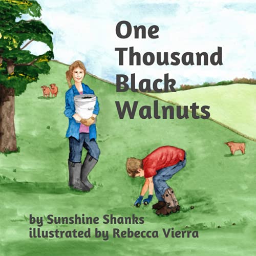 Read One Thousand Black Walnuts, written by Sunshine Shanks