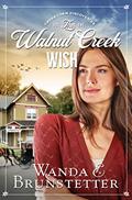Read The Walnut Creek Wish (Volume 1) (Creektown Discoveries), written by Wanda E. Brunstetter