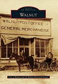 Read Walnut (Images of America), written by City of Walnut; Walnut Historical Society