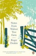 Read Notes From Walnut Tree Farm, written by Roger Deakin