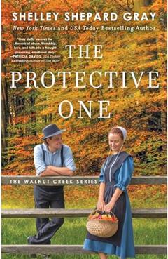 The Protective One (3) (Walnut Creek Series, The), written by Shelley Shepard Gray