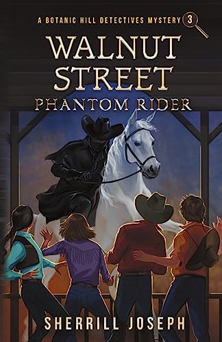 Read Walnut Street: Phantom Rider (The Botanic Hill Detectives Mysteries), written by Sherrill Joseph