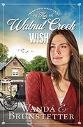 Read The Walnut Creek Wish: Creektown Discoveries - book 1, written by Wanda E. Brunstetter