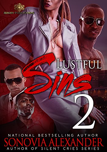 Read Lustful Sins 2, written by Sonovia Alexander Read Lustful Sins 2, written by Sonovia Alexander