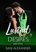 Read Lustful Desires (Part Four): A Steamy Vacation Romance, written by Sage Alexander