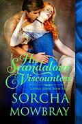 Read His Scandalous Viscountess: A Steamy Victorian Romance (Lustful Lords Book 3), written by Sorcha Mowbray