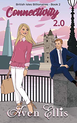 Read Connectivity 2.0 (British Isles Billionaires Book 2), written by Aven Ellis Read Connectivity 2.0 (British Isles Billionaires Book 2), written by Aven Ellis