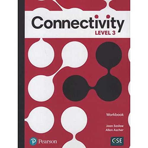 Read Connectivity Level 3 Workbook, written by Joan Saslow; Allen Ascher