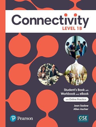 Read Connectivity Level 1B Student's Book/Workbook & Interactive Student's eBook with Online Practice, Digital Resources and App, written by Joan Saslow; Allen Ascher