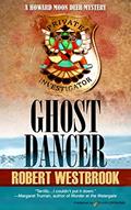 Read Ghost Dancer (A Howard Moon Deer Mystery Book 1), written by Robert Westbrook