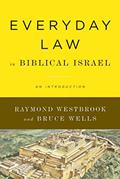 Read Everyday Law in Biblical Israel: An Introduction, written by Raymond Westbrook; Bruce Wells