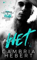 Read Wet : A Westbrook Elite Standalone, written by Cambria Hebert