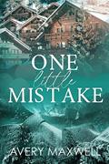 Read One Little Mistake: A Small-Town Enemies-to-Lovers Romance (The Westbrooks: Family Ties Book 1), written by Avery Maxwell