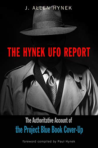 Read The Hynek UFO Report: The Authoritative Account of the Project Blue Book Cover-Up (MUFON), written by J. Allen Hynek Read The Hynek UFO Report: The Authoritative Account of the Project Blue Book Cover-Up (MUFON), written by J. Allen Hynek