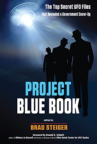 Read Project Blue Book: The Top Secret UFO Files that Revealed a Government Cover-Up (MUFON), written by Brad Steiger