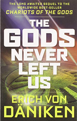 Read The Gods Never Left Us: The Long Awaited Sequel to the Worldwide Best-seller Chariots of the Gods, written by Erich von Däniken Read The Gods Never Left Us: The Long Awaited Sequel to the Worldwide Best-seller Chariots of the Gods, written by Erich von Däniken