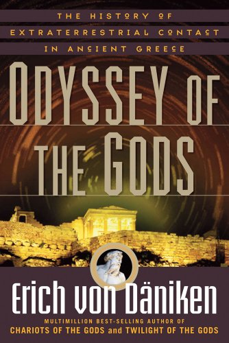 Read Odyssey of the Gods: The History of Extraterrestrial Contact in Ancient Greece (Erich von Daniken Library), written by Erich von Däniken Read Odyssey of the Gods: The History of Extraterrestrial Contact in Ancient Greece (Erich von Daniken Library), written by Erich von Däniken