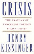 Read Crisis : The Anatomy of Two Major Foreign Policy Crises: Based on the Record of Henry Kissinger's Hitherto Secret Telephone Conversations, written by Henry Kissinger