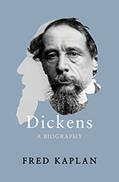 Read Dickens: A Biography, written by Fred Kaplan