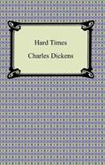 Read Hard Times, written by Charles Dickens